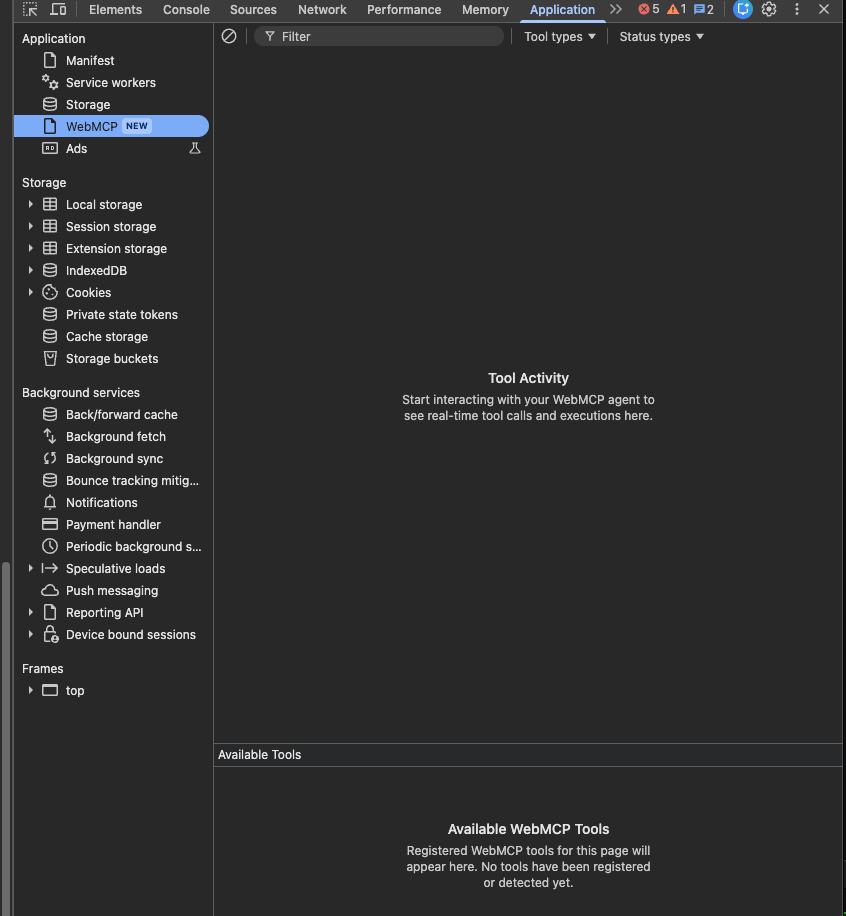 Chrome DevTools open on the Application panel. In the left sidebar, between Storage and Ads, a WebMCP entry is selected and badged NEW. The main pane reads "Tool Activity — Start interacting with your WebMCP agent to see real-time tool calls and executions here." Below it, an "Available Tools" section reads "Available WebMCP Tools — Registered WebMCP tools for this page will appear here. No tools have been registered or detected yet."